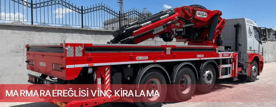 Marmaraereğlisi İlçemi Vinç Kiralama